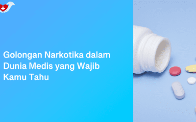 Golongan Narkotika dalam Dunia Medis yang Wajib Kamu Tahu