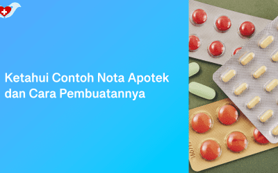 Ketahui Contoh Nota Apotek dan Cara Pembuatannya