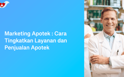 Thumbnail Artikel Marketing Apotek - Cara Tingkatkan Layanan dan Penjualan