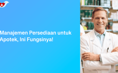 Manajemen Persediaan untuk Apotek, Ini Fungsinya