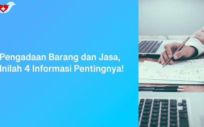 Pengadaan Barang dan Jasa, Inilah 4 Informasi Pentingnya