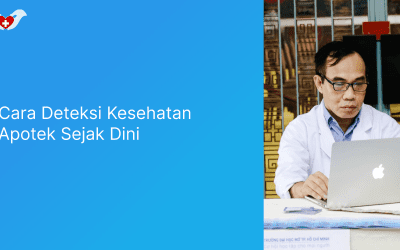 Cara Deteksi Kesehatan Apotek Sejak Dini