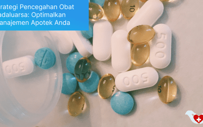 Strategi Pencegahan Obat Kadaluarsa: Optimalkan Manajemen Apotek Anda