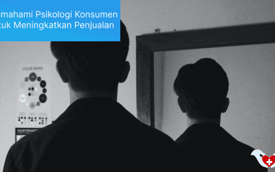Memahami Psikologi Konsumen untuk Meningkatkan Penjualan