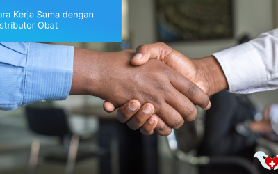 Cara Kerja Sama dengan Distributor Obat