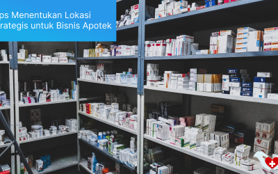 Tips Menentukan Lokasi Strategis untuk Bisnis Apotek