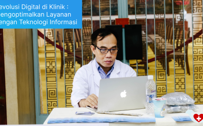 Revolusi Digital di Klinik : Mengoptimalkan Layanan dengan Teknologi Informasi