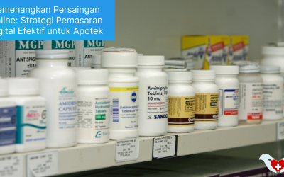 Memenangkan Persaingan Online: Strategi Pemasaran Digital Efektif untuk Apotek