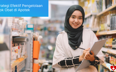 Strategi Efektif Pengelolaan Stok Obat di Apotek