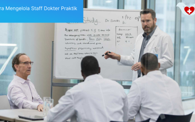 Cara Mengelola Staff Dokter Praktik