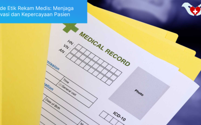 Kode Etik Rekam Medis_ Menjaga Privasi dan Kepercayaan Pasien