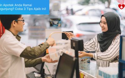 Ingin Apotek Anda Ramai Pengunjung? Coba 3 Tips Ajaib Ini!
